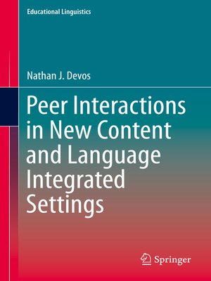 cover image of Peer Interactions in New Content and Language Integrated Settings